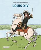 Couverture du livre « Louis XIV » de Gregory Elbaz et Philippe Brochard aux éditions Ecole Des Loisirs
