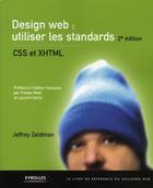 Couverture du livre « Design web : utiliser les standards (2e édition) » de Zeldman J aux éditions Eyrolles