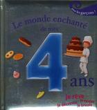 Couverture du livre « Le monde enchanté de mes 4 ans ; pour les garcons » de Renaud/Guerin aux éditions Fleurus