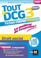 Couverture du livre « Tout le DCG 3 ; droit social ; entraînement et révision (2e édition) » de Maryse Ravat aux éditions Foucher