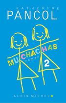 Couverture du livre « Muchachas t.2 » de Katherine Pancol aux éditions Albin Michel