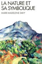 Couverture du livre « La nature et sa symbolique » de Marie-Madeleine Davy aux éditions Albin Michel