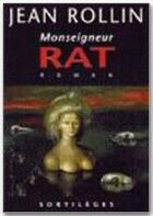 Couverture du livre « Monseigneur Rat » de Jean Rollin aux éditions Belles Lettres