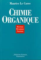 Couverture du livre « Chimie organique reaction » de M Le Corre aux éditions Medecine Sciences Publications