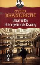 Couverture du livre « Oscar Wilde et le mystère de reading » de Gyles Brandreth aux éditions 10/18