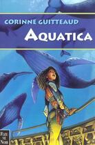 Couverture du livre « Aquatica » de Corinne Guitteaud aux éditions Fleuve Editions
