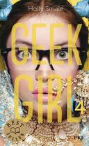 Couverture du livre « Geek girl Tome 4 » de Holly Smale aux éditions Pocket Jeunesse