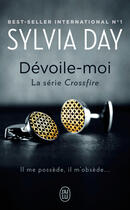 Couverture du livre « Crossfire t.1 : dévoile-moi » de Sylvia Day aux éditions J'ai Lu