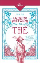 Couverture du livre « La petite histoire du thé » de Coline Pain aux éditions J'ai Lu