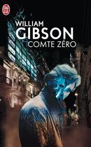 Couverture du livre « Comte Zéro » de William Gibson aux éditions J'ai Lu