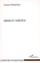 Couverture du livre « Ménon et Théétète » de Christian Froidefond aux éditions L'harmattan