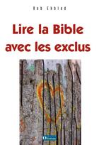 Couverture du livre « Lire la bible avec les exclus » de Bob Ekblad aux éditions Olivetan