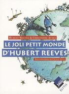 Couverture du livre « Le joli petit monde d'Hubert Reeves » de Hubert Reeves et Christophe Aubel aux éditions Elytis