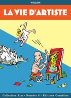 Couverture du livre « La vie d'artiste » de Willem aux éditions Cornelius