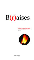 Couverture du livre « B(r)aises » de Joelle Ecormier aux éditions Ocean