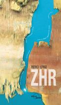 Couverture du livre « ZHR » de Patrice Lepage aux éditions Parole