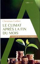 Couverture du livre « Le climat après la fin du mois » de Christian Gollier aux éditions Alpha