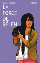 Couverture du livre « La force de Bélén » de Cecilia Curbelo aux éditions Des Nouvelles D'ailleurs