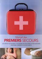 Couverture du livre « Manuel des premiers secours » de  aux éditions Marabout