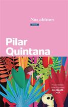 Couverture du livre « Nos abîmes » de Pilar Quintana aux éditions Calmann-levy