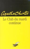 Couverture du livre « Le club du mardi continue » de Agatha Christie aux éditions Editions Du Masque