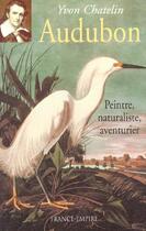 Couverture du livre « Audubon » de Yvon Chatelin aux éditions France-empire