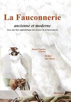 Couverture du livre « La fauconnerie ancienne et moderne » de Chenu-J aux éditions Hermann