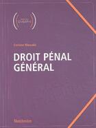 Couverture du livre « Droit pénal général » de Corinne Mascala aux éditions Lgdj
