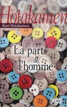 Couverture du livre « La part de l'homme » de Kari Hotakainen aux éditions Lattes