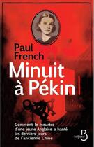 Couverture du livre « Minuit à Pekin » de Paul French aux éditions Belfond