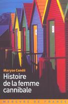 Couverture du livre « Histoire de la femme cannibale » de Maryse Conde aux éditions Mercure De France