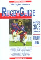 Couverture du livre « Rugbyguide ; guide francais et international (édition 2005) » de Francois Duboisset aux éditions De Vecchi