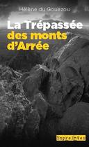 Couverture du livre « La trépassée des monts d'Arrée » de Helene Du Gouezou aux éditions Ouest France