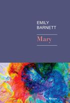 Couverture du livre « Mary » de Emily Barnett aux éditions Rivages