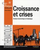 Couverture du livre « CAP PREPA ; croissance et crises » de Pierre Robert aux éditions Pearson