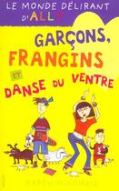 Couverture du livre « Le monde délirant d'Ally t.5 ; garçons, frangins et danse du ventre » de Karen Mccombie aux éditions Milan