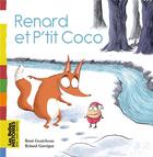 Couverture du livre « Renard et P'tit Coco » de Rene Gouichoux aux éditions Bayard Jeunesse