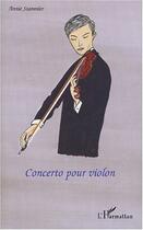 Couverture du livre « Concerto pour un violon » de Annie Stammler aux éditions L'harmattan