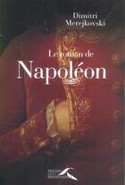 Couverture du livre « Le roman de napoleon » de Merejkovski Dimitri aux éditions Presses De La Renaissance