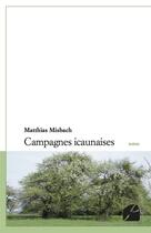 Couverture du livre « Campagnes icaunaises » de Matthias Misbach aux éditions Editions Du Panthéon