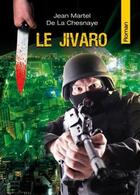 Couverture du livre « Le Jivaro » de Martel aux éditions Benevent