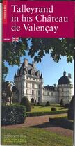 Couverture du livre « Talleyrand en son château de Valencay » de Emmanuel De Waresquiel et Christophe Morin aux éditions Editions Du Patrimoine