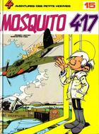 Couverture du livre « Les Petits Hommes Tome 15 : Mosquito 417 » de Hao et Pierre Seron aux éditions Dupuis