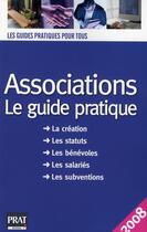 Couverture du livre « Associations le guide pratique 2008 » de Paul Le Gall aux éditions Prat