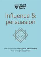 Couverture du livre « Influence & persuasion » de  aux éditions Harvard Business Review