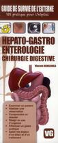 Couverture du livre « GUIDE DE SURVIE DE L'EXTERNE HEPATO-GASTRO-ENTERO » de Heinschild aux éditions Vernazobres Grego