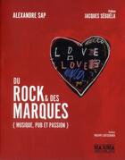 Couverture du livre « Du rock et des marques » de Alexandre Sap aux éditions Maxima