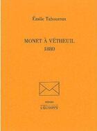 Couverture du livre « Monet a vetheuil - 1880 » de Taboureux Emile aux éditions L'echoppe