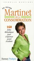 Couverture du livre « Le guide martinet de la consommation » de Martinet/Isabel aux éditions Ramsay