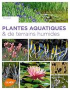 Couverture du livre « Plantes aquatiques et de terrains humides » de Lenoir Eric aux éditions Eugen Ulmer